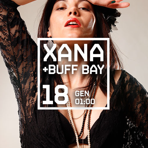 XANA + DJ BUFF BAY